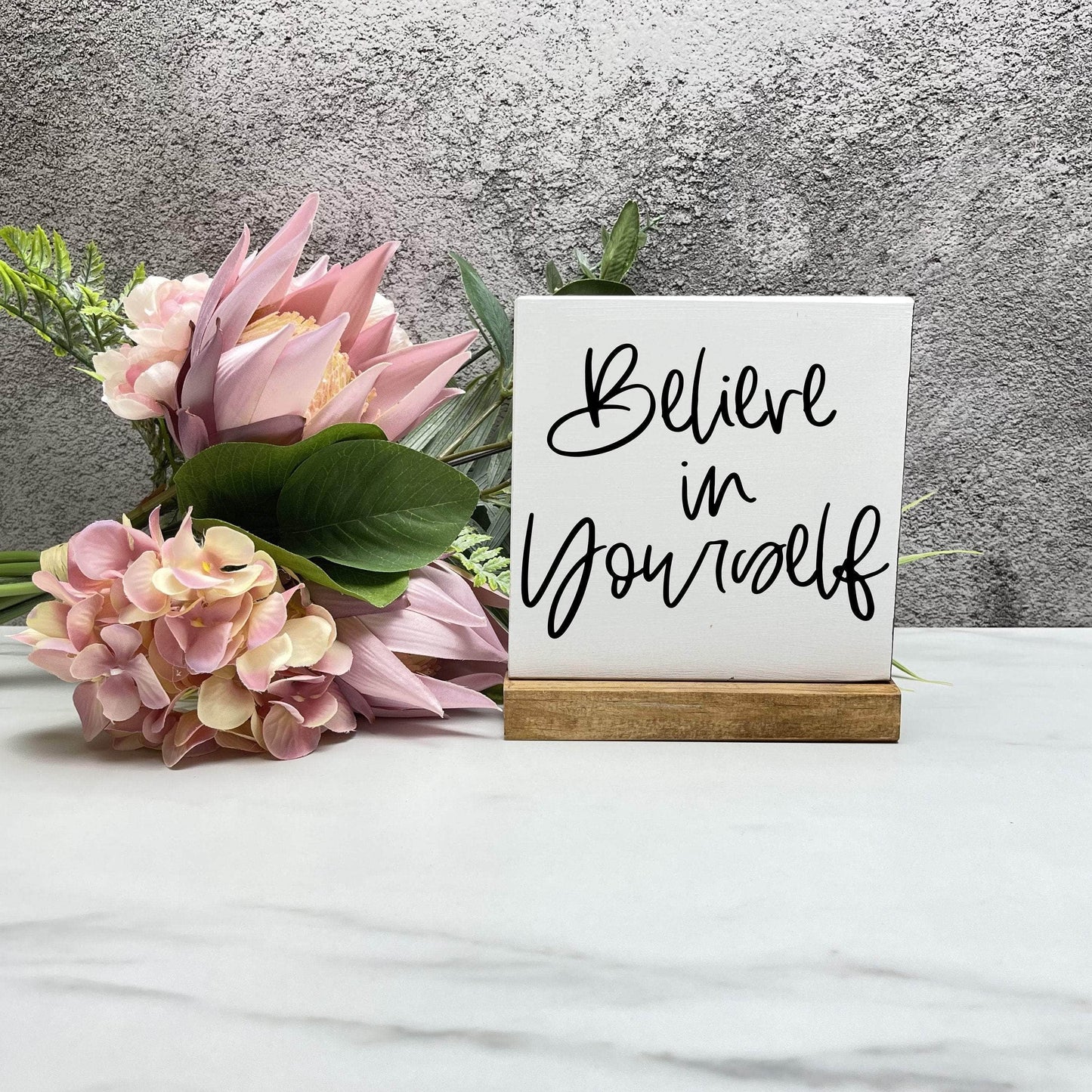 Believe in yourself wood sign, quote sign, rustic decor, home decor