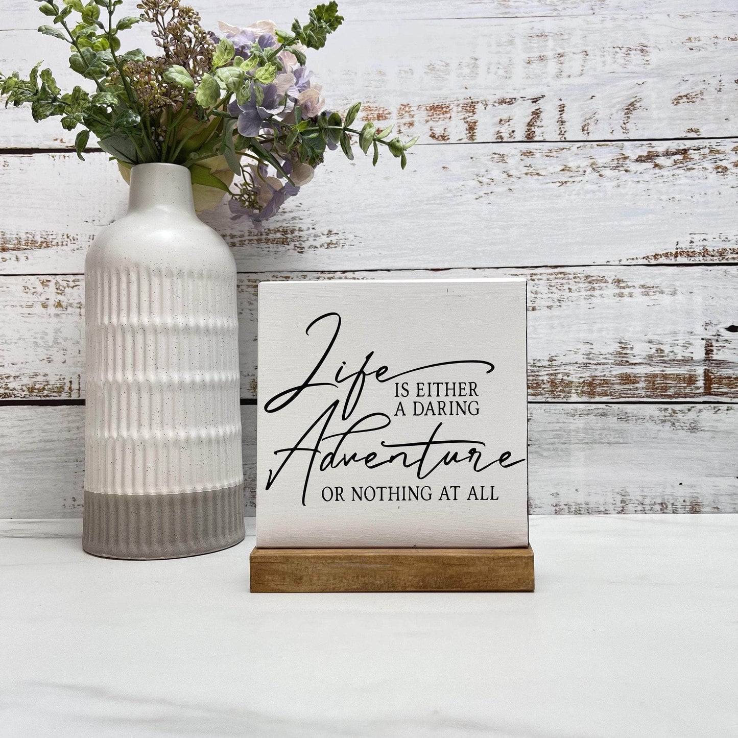 Life is a daring adventure or nothing wood sign, quote sign, rustic decor, home decor