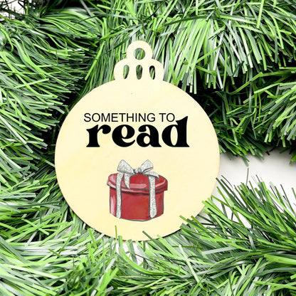Something you want, wear, need, read bauble set, christmas gift tag set, present gift tag, something to read